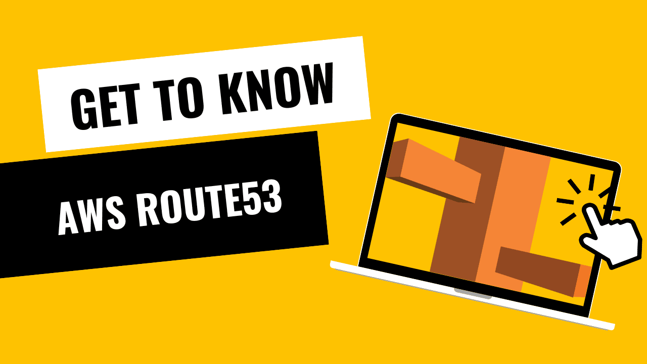 Get to know - What is Amazon Route53?