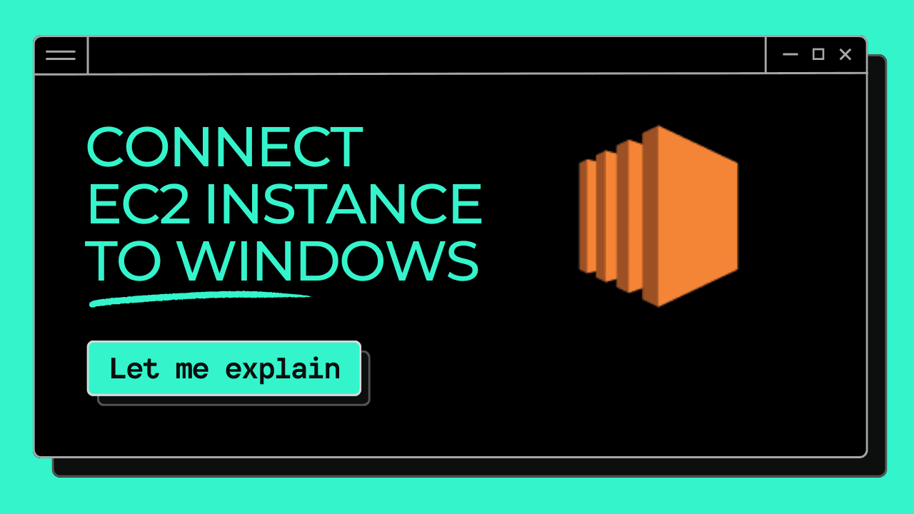 Let me explain - How to connect EC2 instance to windows server?